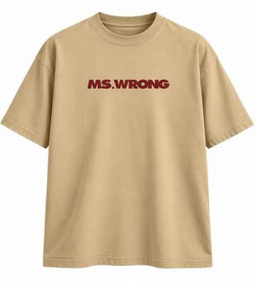 Unisex & Oversized Graphic Tee- Ms, Wrong